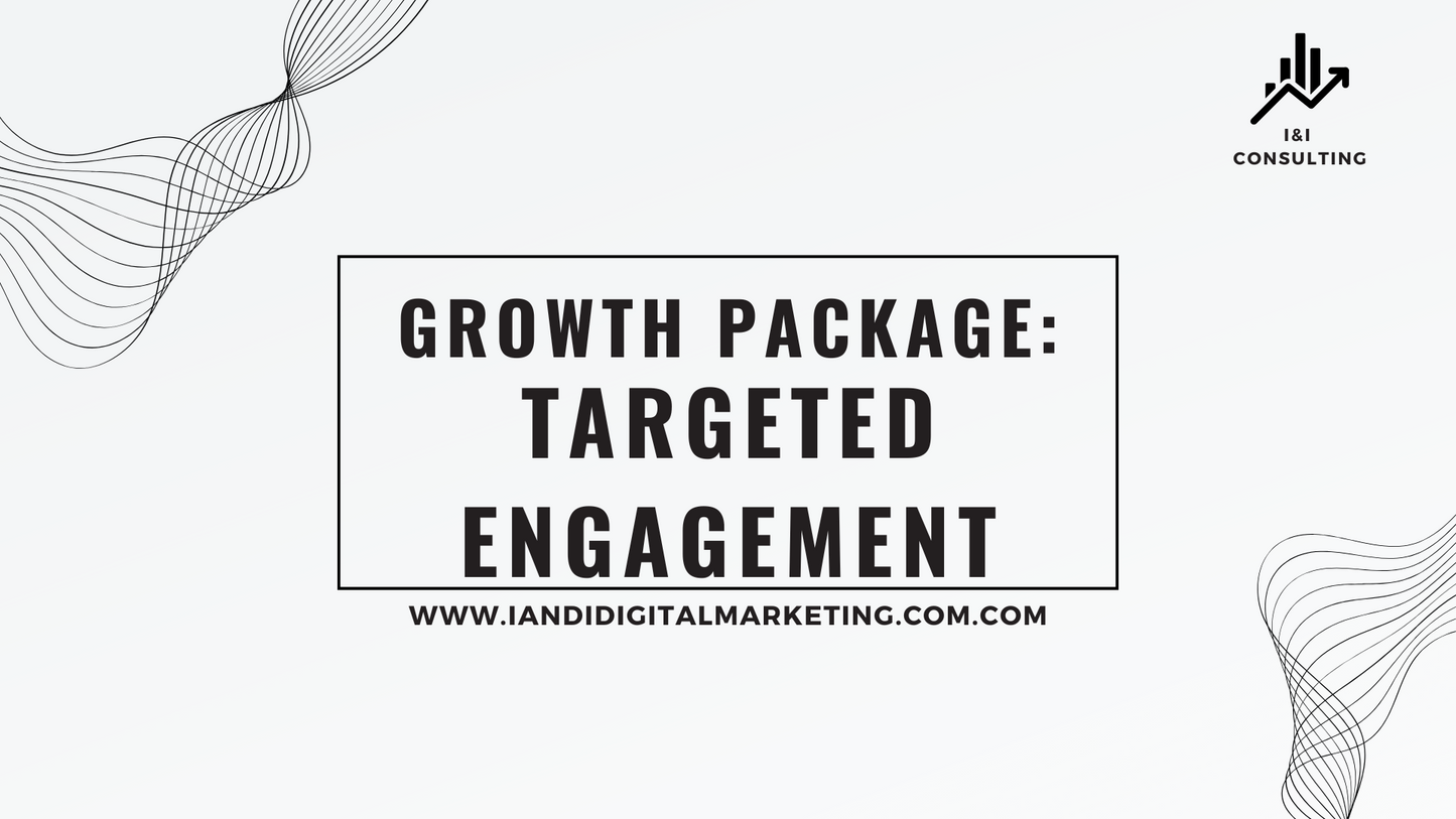 Growth Package: Targeted Engagement